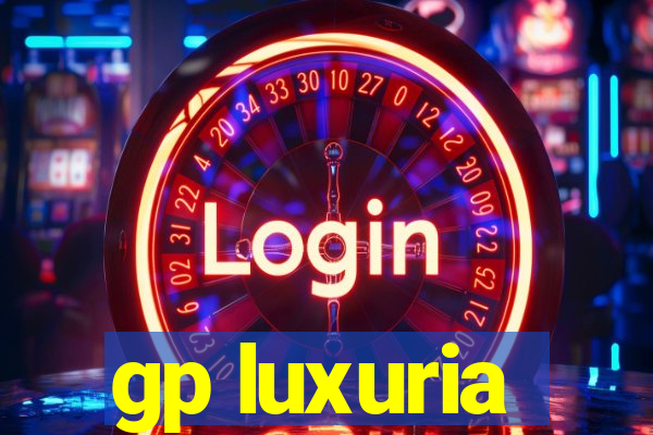 gp luxuria